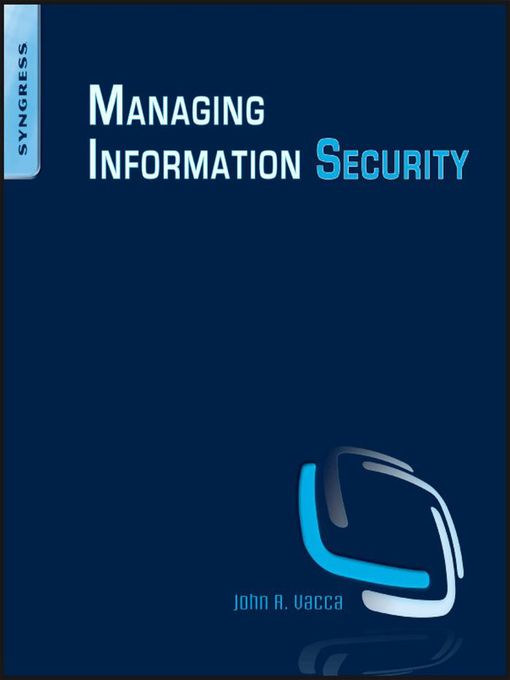 Title details for Managing Information Security by John Vacca - Available